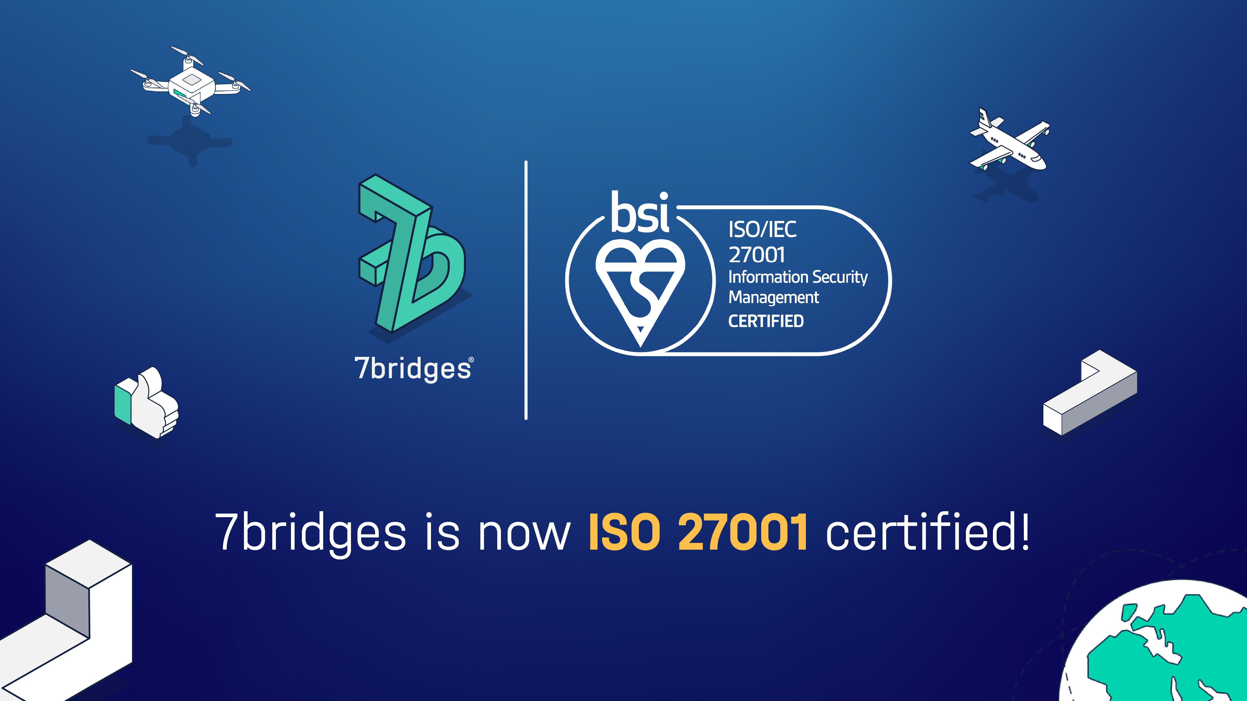 supply-chain-management-platform-7bridges-achieves-iso-27001-certificate